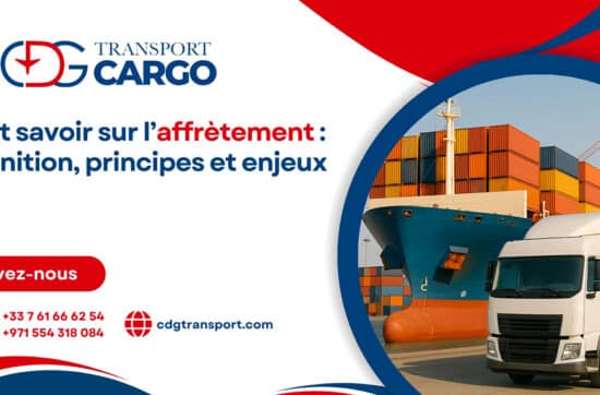 Tout savoir sur l’affrètement : définition, principes et enjeux